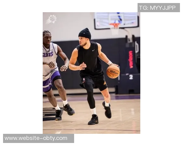 布克训练状态良好明天对湖人复出无障碍太阳主帅确认情况积极